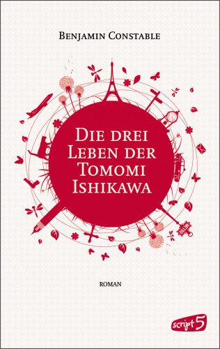 Benjamin Constable: Die drei Leben der Tomomi Ishikawa