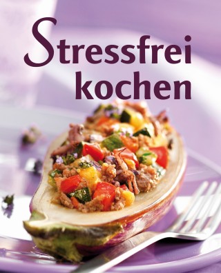 Naumann & Göbel Verlag: Stressfrei kochen