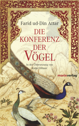 Farid ud-Din Attar: Die Konferenz der Vögel