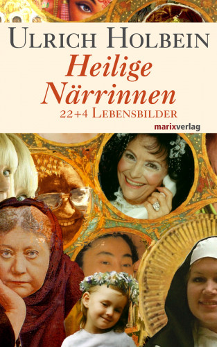 Ulrich Holbein: Heilige Närrinnen