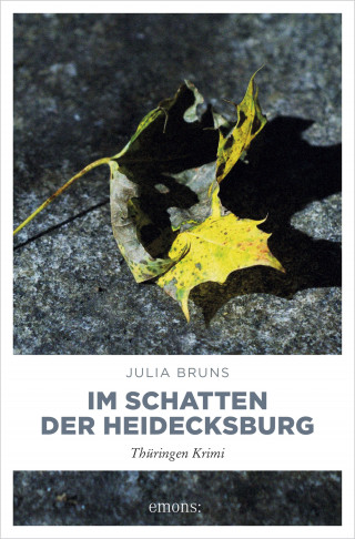 Julia Bruns: Im Schatten der Heidecksburg