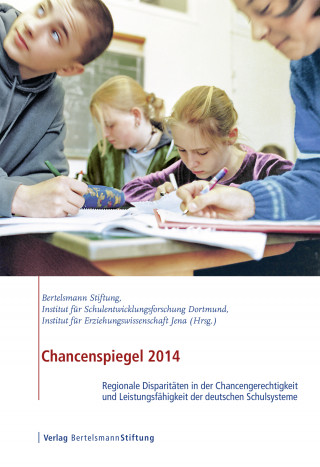 Nils Berkemeyer, Wilfried Bos, Veronika Manitius, Björn Hermstein, Melanie Bonitz, Ina Semper: Chancenspiegel 2014