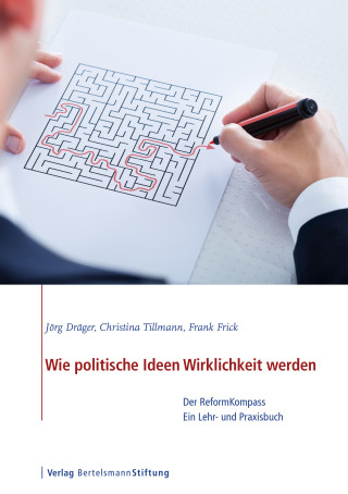 Jörg Dräger, Christina Tillmann, Frank Frick: Wie politische Ideen Wirklichkeit werden