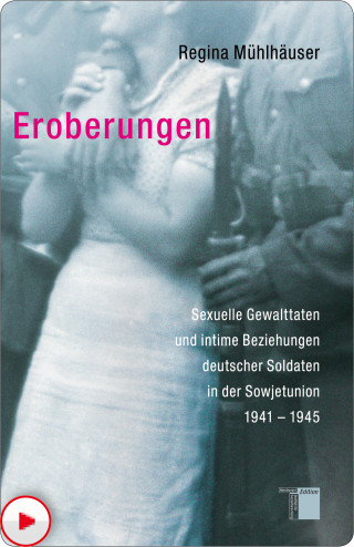 Regina Mühlhäuser: Eroberungen