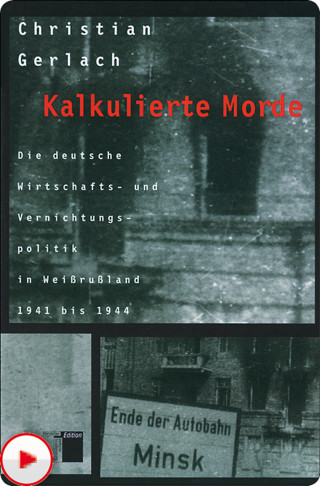 Christian Gerlach: Kalkulierte Morde