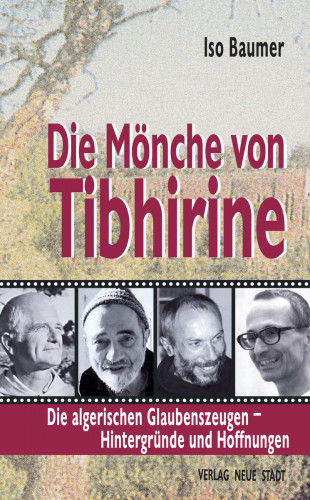 Iso Baumer: Die Mönche von Tibhirine