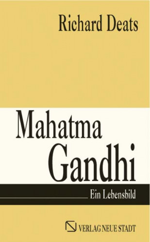 Richard Deats: Mahatma Gandhi