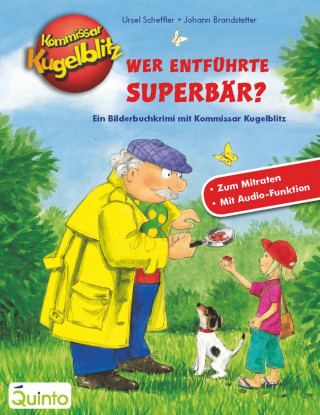 Ursel Scheffler: Kommissar Kugelblitz - Wer entführte Superbär?