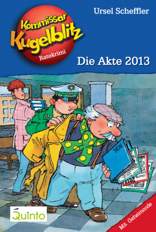 Ursel Scheffler: Kommissar Kugelblitz 20. Die Akte 2013