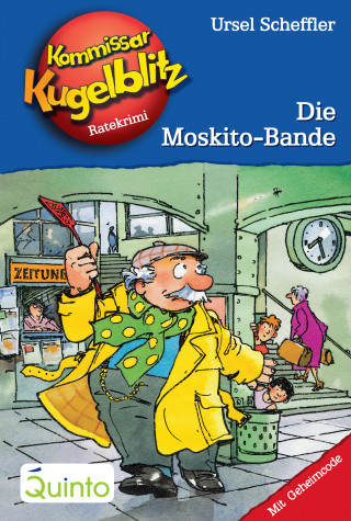 Ursel Scheffler: Kommissar Kugelblitz 21. Die Moskito-Bande