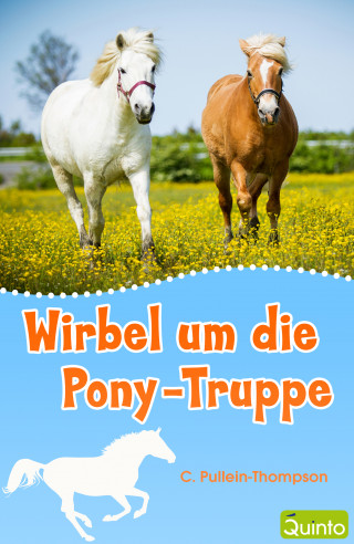 C. Pullein-Thompson: Wirbel um die Pony-Truppe