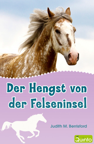 Judith M. Berrisford: Der Hengst von der Felseninsel