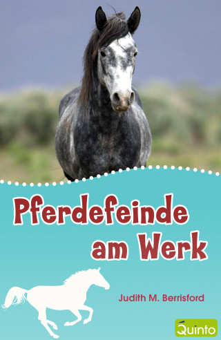 Judith M. Berrisford: Pferdefeinde am Werk