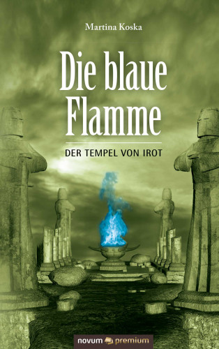 Martina Koska: Die blaue Flamme
