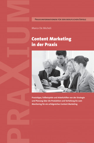 Marco De Micheli: Content Marketing in der Praxis