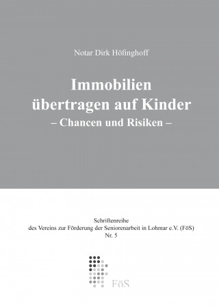Dirk Höfinghoff: Immobilienübertragung auf Kinder