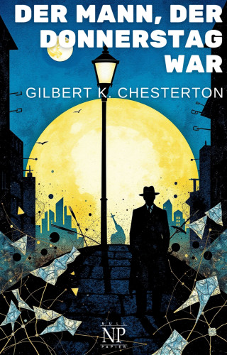 Gilbert K. Chesterton: Der Mann, der Donnerstag war