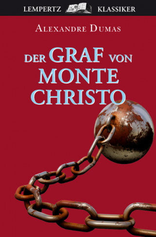 Alexandre Dumas: Der Graf von Monte Christo