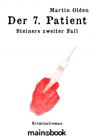 Martin Olden: Der 7. Patient