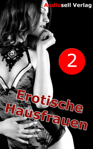 Irena Böttcher: Erotische Hausfrauen Vol. 2