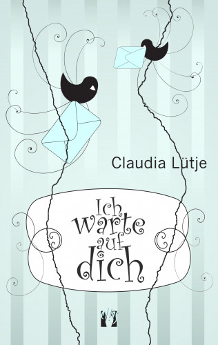 Claudia Lütje: Ich warte auf dich