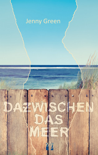Jenny Green: Dazwischen das Meer