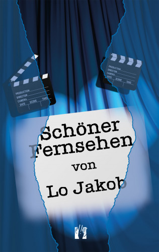 Lo Jakob: Schöner Fernsehen