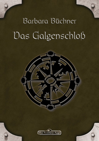 Barbara Büchner: DSA 33: Das Galgenschloss