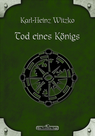Karl-Heinz Witzko: DSA 34: Tod eines Königs