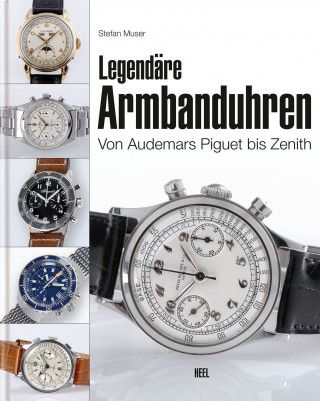 Stefan Muser: Legendäre Armbanduhren