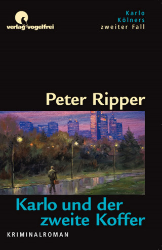 Peter Ripper: Karlo und der zweite Koffer