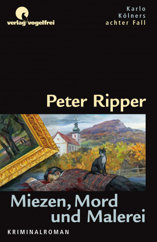 Ripper Peter: Miezen, Mord und Malerei