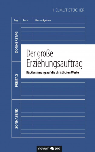 Helmut Stücher: Der große Erziehungsauftrag