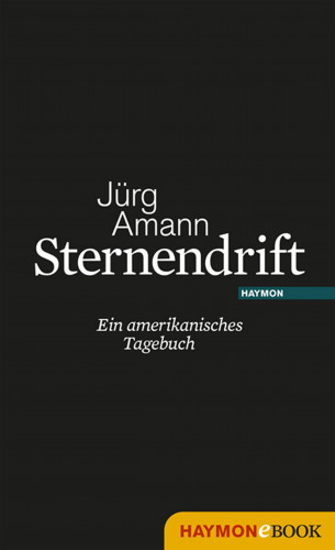 Jürg Amann: Sternendrift