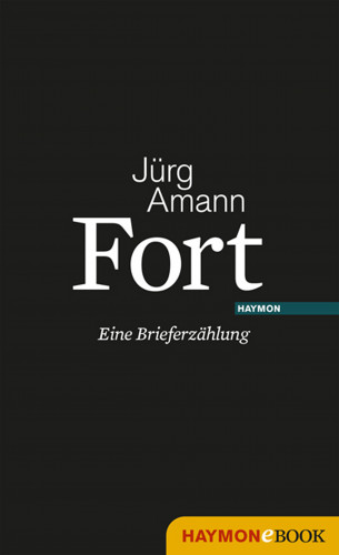 Jürg Amann: Fort