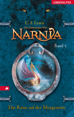 C. S. Lewis: Die Chroniken von Narnia - Die Reise auf der Morgenröte (Bd. 5)