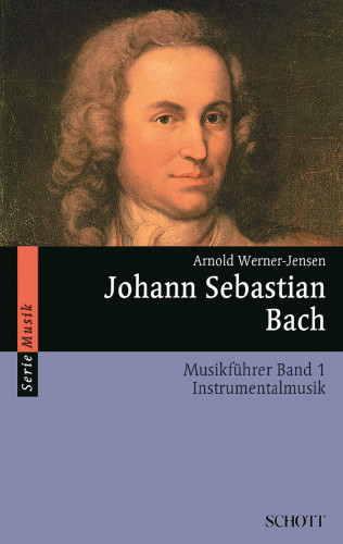 Arnold Werner-Jensen: Johann Sebastian Bach