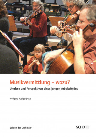 Wolfgang Rüdiger: Musikvermittlung - wozu?