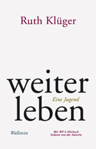 Ruth Klüger: weiter leben