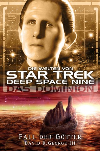 David R. George III: Star Trek - Die Welten von Deep Space Nine 6