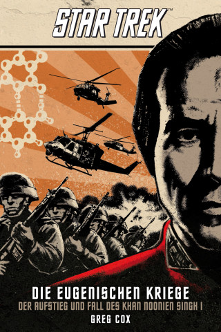 Greg Cox: Star Trek - Die Eugenischen Kriege: Der Aufstieg und Fall des Khan Noonien Singh 1