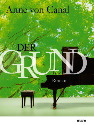 Anne von Canal: Der Grund