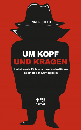 Henner Kotte: Um Kopf und Kragen