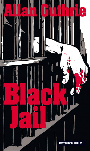 Allan Guthrie: Black Jail