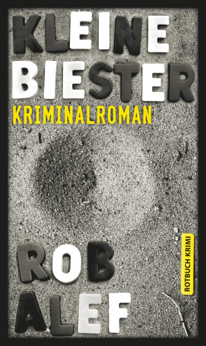 Rob Alef: Kleine Biester