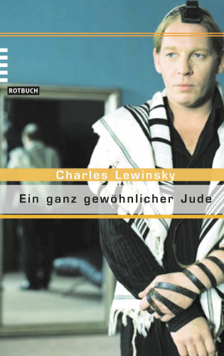 Charles Lewinsky: Ein ganz gewöhnlicher Jude