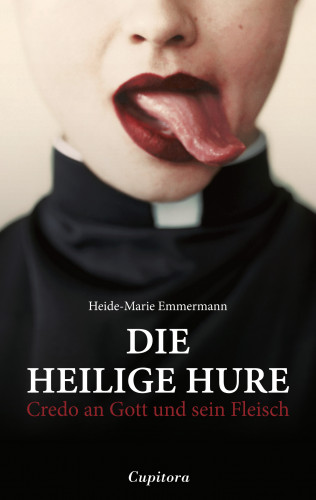 Heide-Marie Emmermann: Die heilige Hure