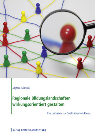 Stephan Schmidt, Stefan Schmidt: Regionale Bildungslandschaften wirkungsorientiert gestalten