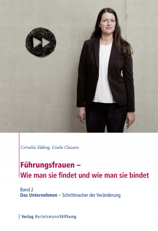 Cornelia Edding, Gisela Clausen: Führungsfrauen - Wie man sie findet und wie man sie bindet
