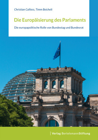 Christian Calliess, Timm Beichelt: Die Europäisierung des Parlaments